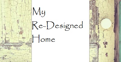 My Re-Designed Home