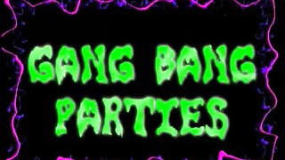 Gang Bang Parties