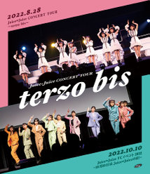 Juice=Juice CONCERT TOUR ～terzo bis～：＜Disc1＞