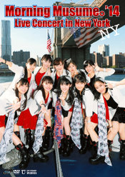 Morning Musume。'14 Live Concert in New York：