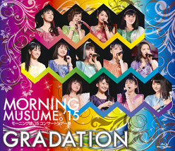 モーニング娘。'15コンサートツアー春 〜 GRADATION 〜：