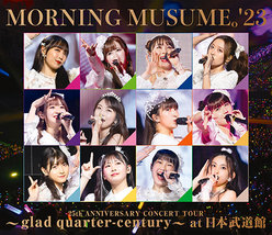 モーニング娘。'23 25th ANNIVERSARY CONCERT TOUR ～glad quarter-century～ at 日本武道館：