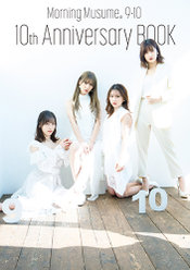 『モーニング娘。9・10期 10th AnniversaryBOOK』：