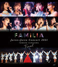 Juice=Juice：Juice=Juice Concert 2021 ～FAMILIA～ 金澤朋子ファイナル