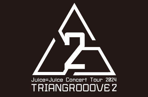 Juice=Juice Concert Tour 2024 TRIANGROOOVE2