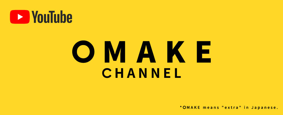 OMAKE CHANNEL