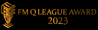 FM Q LEAGUE AWARD 2023