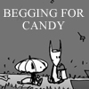 Begging for Candy