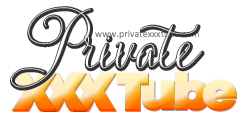 Private XXX Tube