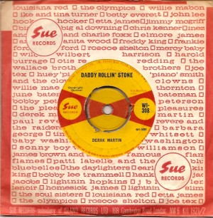 derakmartindaddyrollingsue, Derak Martin, Sue Records, John's Children, The New York Dolls, Streewalkers,, The Who derakmartindaddyrollingsue, Derak Martin, Sue Records, John's Children, The New York Dolls, Streewalkers,, The Who