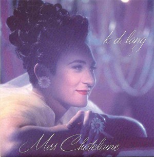 Miss Chatelaine (St. Tropez Edit) / kd lang Miss Chatelaine (St. Tropez Edit) / kd lang
